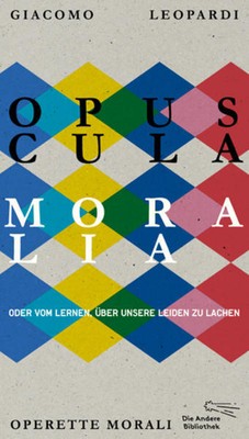 Opuscula moralia | Giacomo Leopardi | 2017 | deutsch | Operette morali