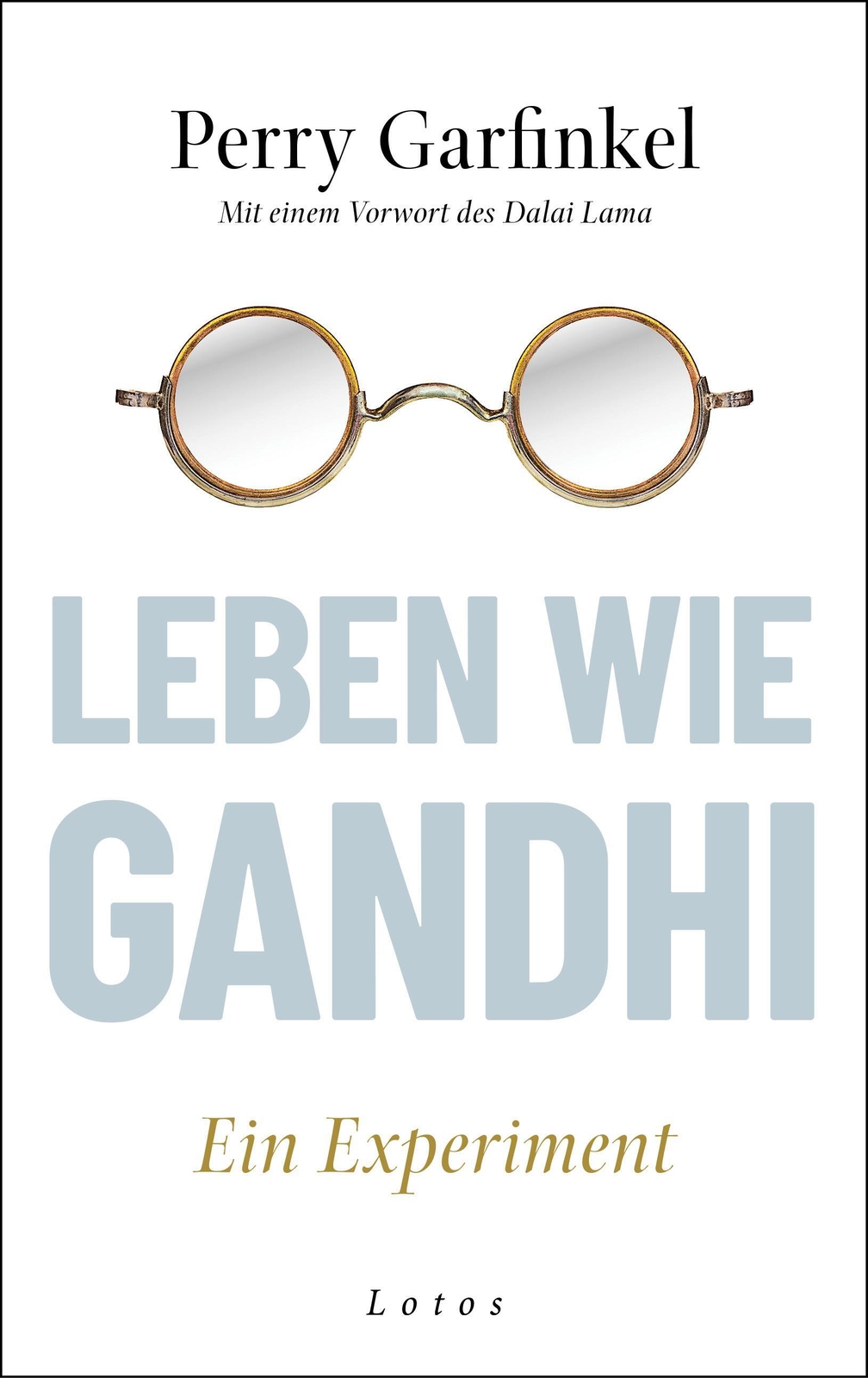 Perry Garfinkel | Leben Wie Gandhi | Buch | Deutsch (2024) | 336 S. |
