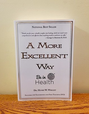 A More Excellent Way by Dr. Henry W. Wright (Book + DVD) 