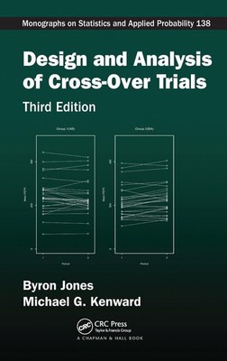 Design and Analysis of Cross-Over Trials (Chapman & Hall/CRC Monographs on S...