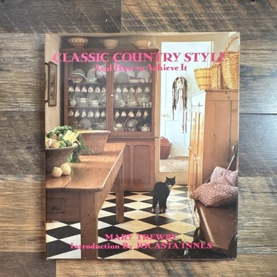 Classic Country Style by Mary Trewby Hardcover Illustrated Vintage Design Book