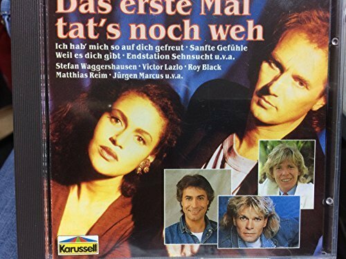 Das Erste Mal Tut Das Weh