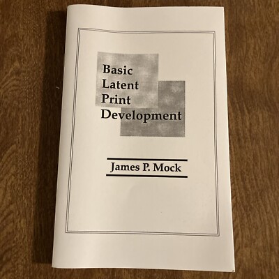 James P. Mock, Basic Latent Print Development, 1993, Paperback, NEW (159)