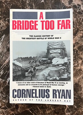 A Bridge Too Far - Cornelius Ryan - First Touchstone Edition 1995 EUC Trade PB