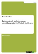 Leistungsdruck im Spitzensport. Auswirkungen ...