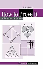 How to Prove It: A Structured Approach - Hardcover, by Velleman Daniel J. - New