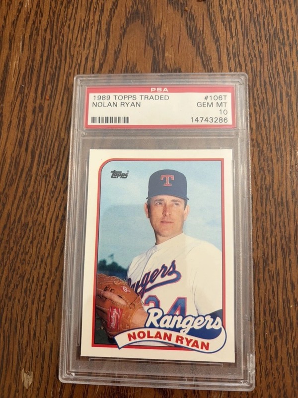 1989 Topps Traded - Nolan Ryan #106T PSA 10