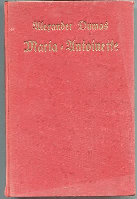 Alexander Dumas - Marie-Antoinette
