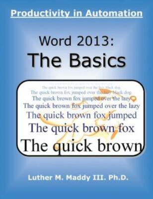 Word 2013: The Basics: Productivity In Automation