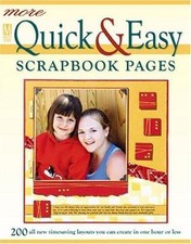 More Quick  Easy Scrapbook Pages: 200 all- Memory Makers, 1892127563, paperback