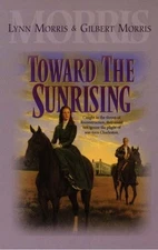 Toward the Sunrising by Lynn Morris (June 19,1998)