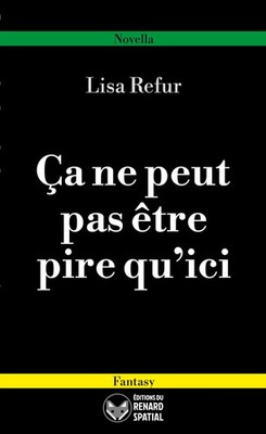 Lisa Refur | Ça ne peut pas être pire qu'ici | Taschenbuch | Französisch (2026)