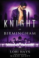 Lori Hays (U. A.) | Knight Of Birmingham | Taschenbuch | Englisch (2020)