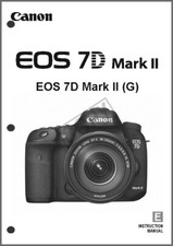 Canon EOS 7D Mark II Digital Camera User Instruction Guide Manual