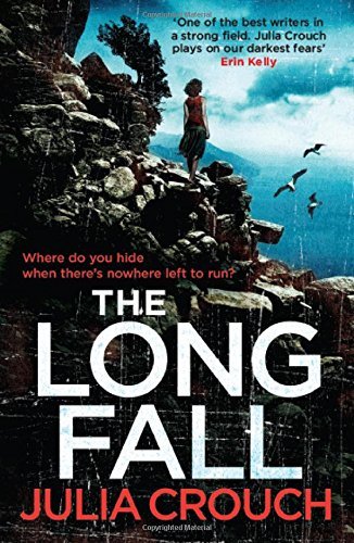 The Long Fall By Julia Crouch. 9781472207234