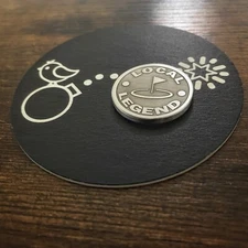 LOCAL LEGEND!  1.5” Laser Engraved Stainless Steel Golf Ball Marker!