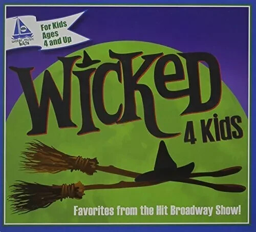 WICKED 4 KIDS *Sealed* CD Favorites From The Broadway Show! Digipak
