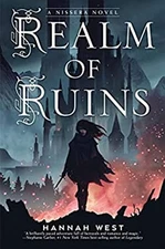 Realm of Ruins : A Nissera Novel Hardcover Hannah West