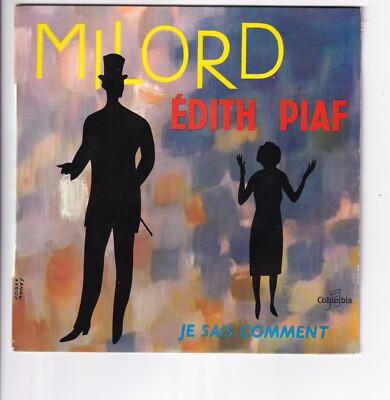 EDITH PIAF 1959: MILORD / JE SAI COMMENT, 7'', COLUMBIA ESRF 1245, KÜNSTLERCOVER