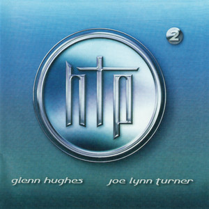 Hughes Turner Project 2メロハーAOR Hughes Turner Project HTP 2 CD new MTM Music Joe Lyn Glenn Melodic