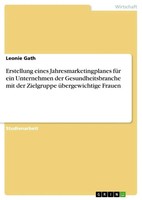Leonie Gath | Erstellung Eines Jahresmarketingplanes FüR Ein Unternehmen Der...