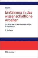 Werner Sesink | EinfüHrung In Das Wissenschaftliche Arbeiten | Buch | Deutsch