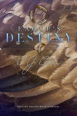 Eagle's Destiny (The Destiny Series) - Paperback, by Corbin C. J. - Acceptable