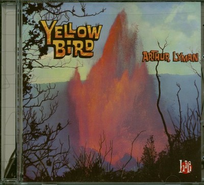 Arthur Lyman - Yellow Bird - Pop Instrumental