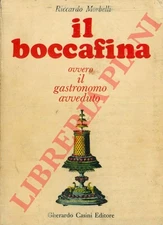 2-46299 - Il boccafina ovvero il gastronomo avveduto. Viaggio intorno allo stom