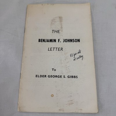 Benjamin F. Johnson Letter to Elder Gibbs Ogden Kraut LDS Polygamy Pamphlet Rare