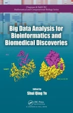 Big Data Analysis for Bioinformatics and Biomedical Discoveries by Shui Qing Ye