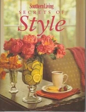 Southern Living Secrets of Style - Hardcover By Anonymous - VERY GOOD