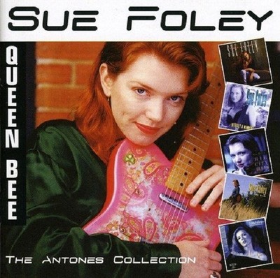 SUE FOLEY - ANTONES COLLECTION-QUEEN BEE  CD NEU 