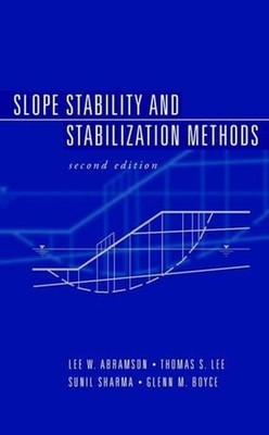 Slope Stability and Stabilization Methods by Lee W. Abramson (English) Hardcover