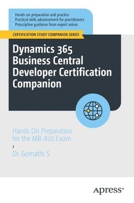 Dynamics 365 Business Central Developer Certification Companion - 9798868809255