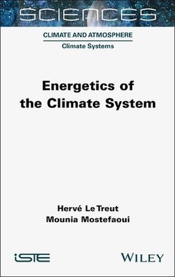 Energetics of the Climate System by Herve Le Treut Hardcover Book