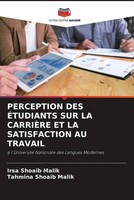 Irsa Shoaib Malik (U. A.) | Perception DES ÉTudiants SUR LA CarriÈRe ET La...