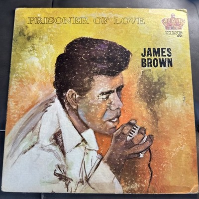 James Brown Prisoner Of Love King 851 Black Label VG