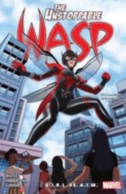 The Unstoppable Wasp: Unlimited Vol. 2 - G. I. R. L. vs. A. I. M.