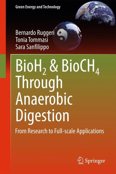 Bernardo Ruggeri (U. A.) | Bioh2 & Bioch4 Through Anaerobic Digestion | Buch-image