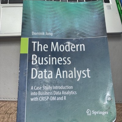 The Modern Business Data Analyst: A Case Study Introduction into Business Data A