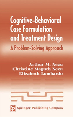 Cognitive-Behavior Case Formulation to Treatment Design : A Probl