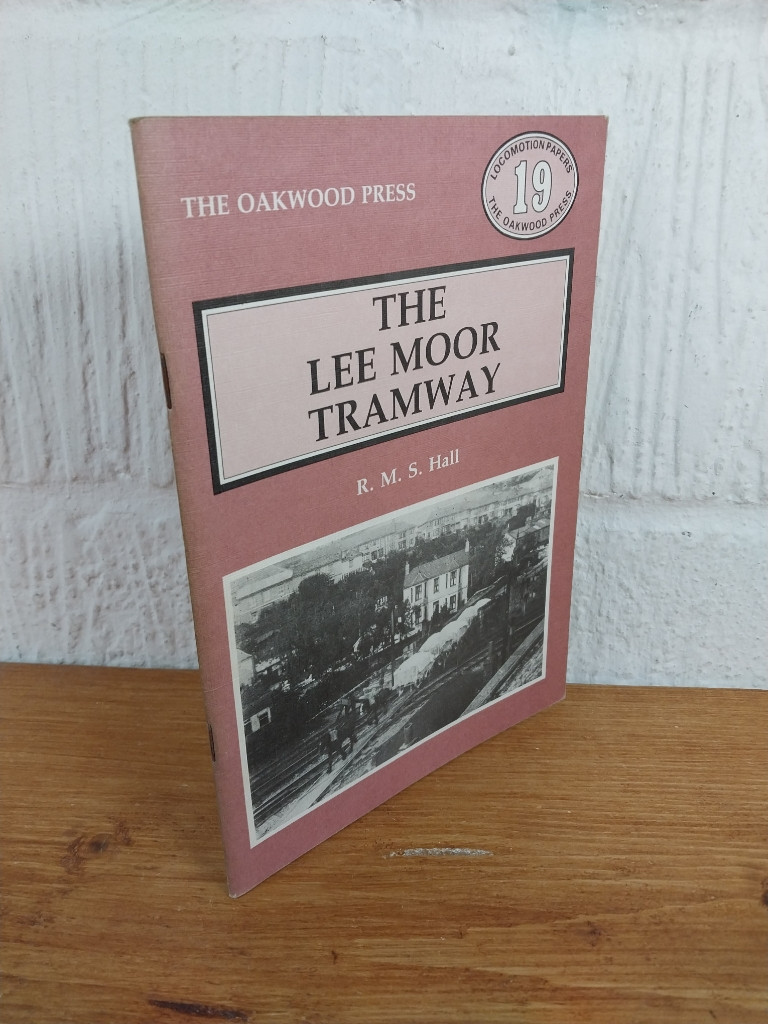 The Lee Moor Tramway - R.M.S Hall Paperback Pamphlet