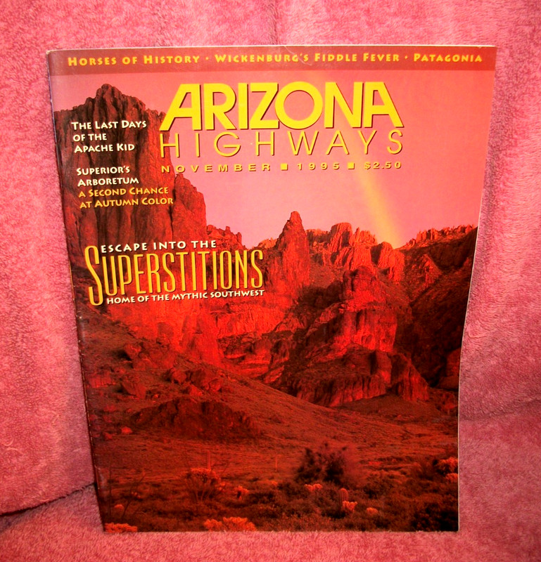ARIZONA HIGHWAYS - ESCAPE INTO THE SUPERSTITIONS - NOVEMBER 1995 - MAGAZINE