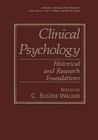 Clinical Psychology: Historical and Research Foundations by Springer-Verlag New York Inc. (Paperback, 2013)