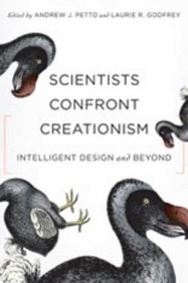 Scientists Confront Creationism : Intelligent Design and Beyond, Paperback by...