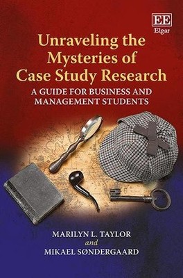 Unraveling the Mysteries of Case Study Research - 9781786437211