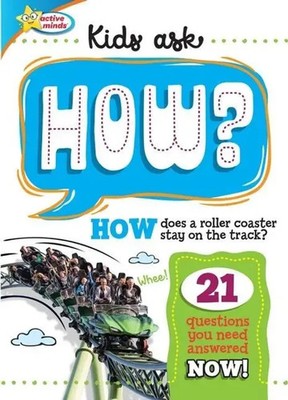 Active Minds Kids Ask HOW Does A Roller Coaster Stay On The Track? | Publishing