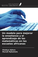 Un Modelo Para Mejorar La EnseñAnza Y El Aprendizaje De Las MatemáTicas En...