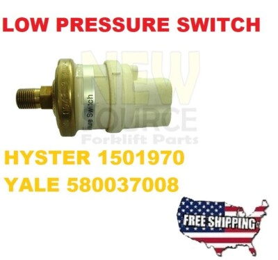 #ad 1501970 HYSTER 580037008 YALE FUEL LOW PRESSURE SWITCH PS020 $47.50